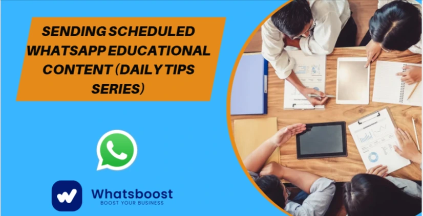 Sending Scheduled WhatsApp Educational Content (Daily Tips Series)