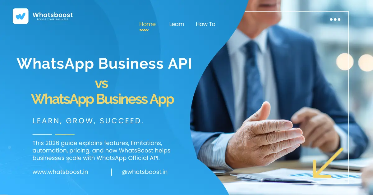 WhatsApp Business API vs WhatsApp Business App: Which One Should You Use in 2026?