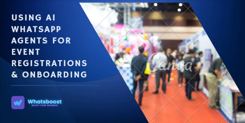 Using AI WhatsApp Agents for Event Registrations & Onboarding