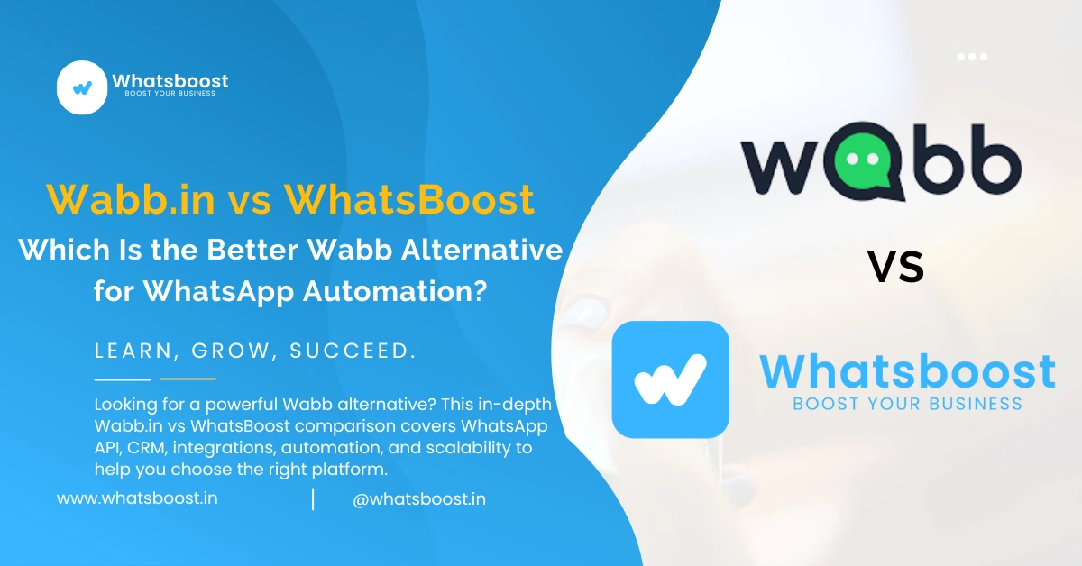 Wabb.in vs WhatsBoost: Best Wabb Alternative for WhatsApp Automation & CRM