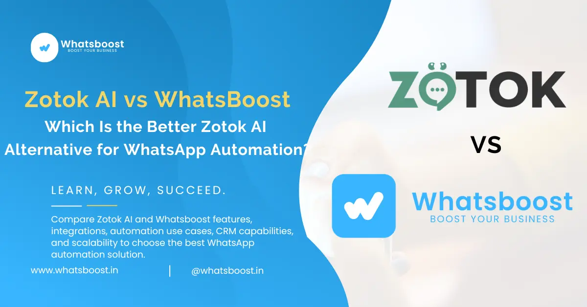 Zotok AI vs Whatsboost: A Fair Comparison & Top Zotok AI Alternative