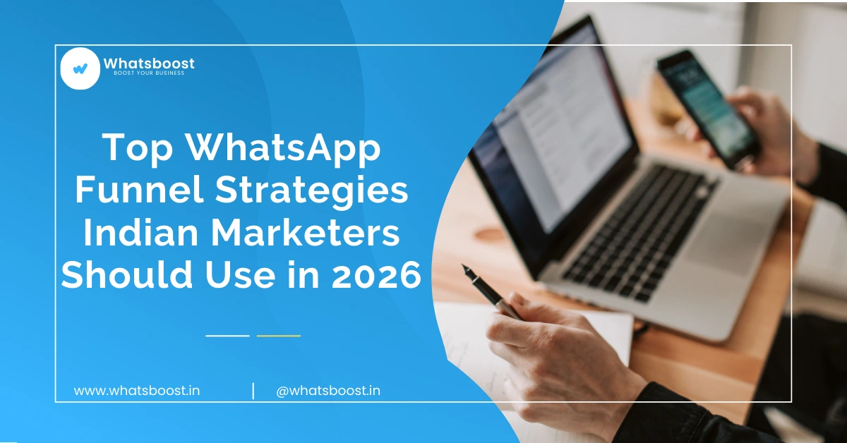 Top WhatsApp Funnel Strategies Indian Marketers Should Use in 2026