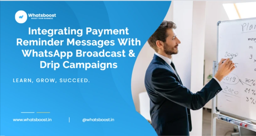 Integrating Payment Reminder Messages With WhatsApp Broadcast & Drip Campaigns