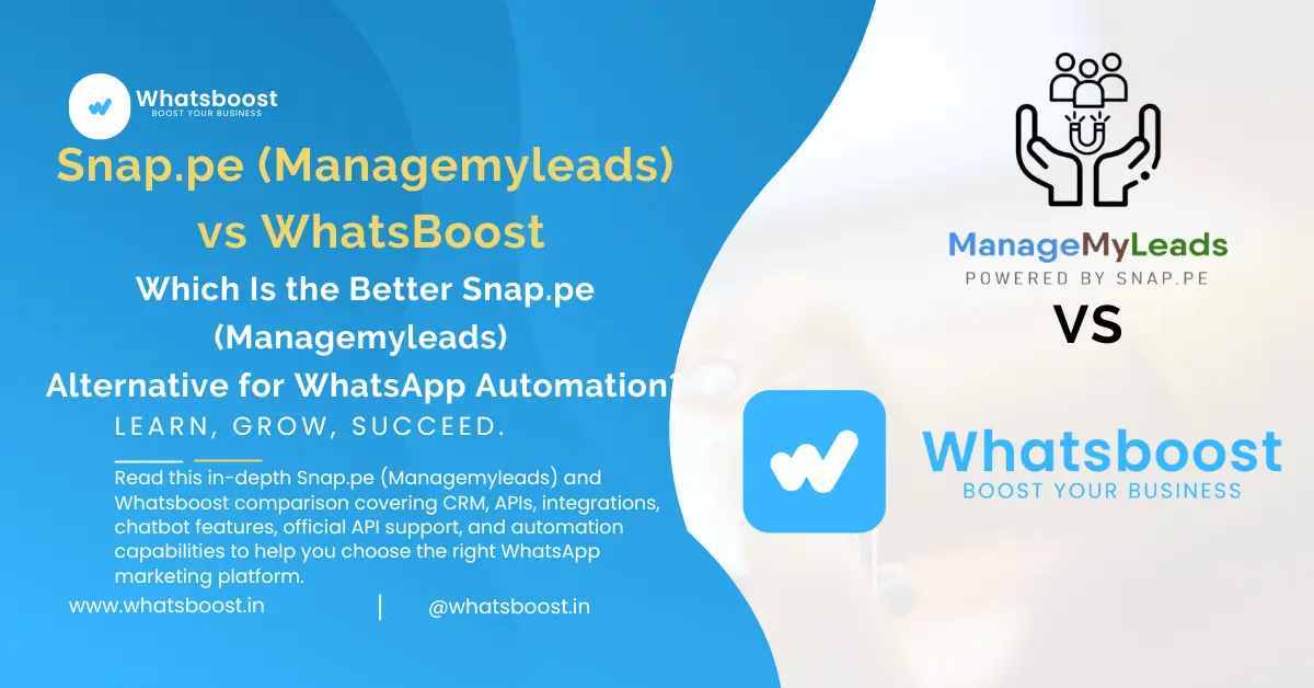 Snap.pe (Managemyleads) vs Whatsboost: Snap.pe Alternative for WhatsApp Automation & CRM