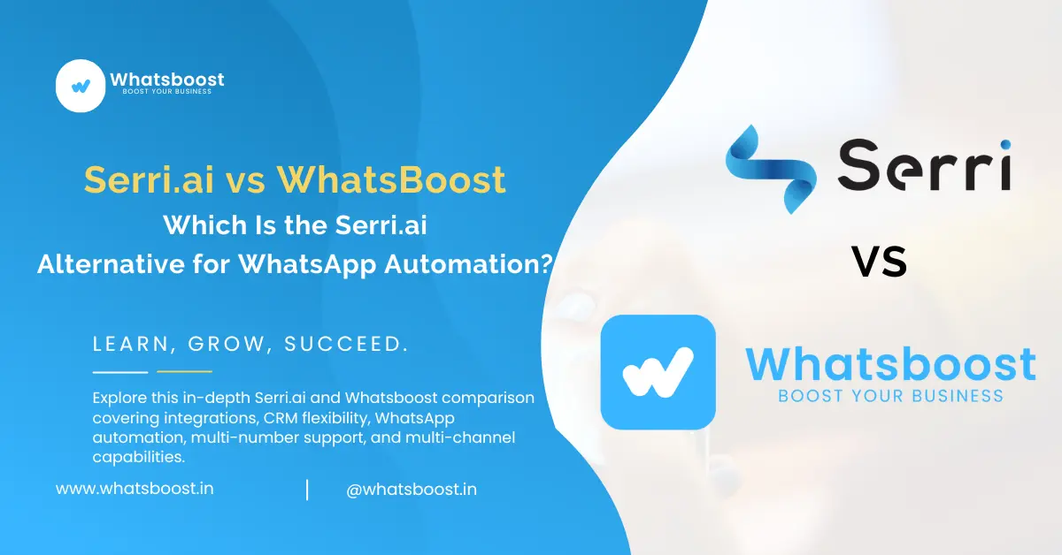 Serri.ai vs Whatsboost: Complete Comparison & Best Serri.ai Alternative in 2026