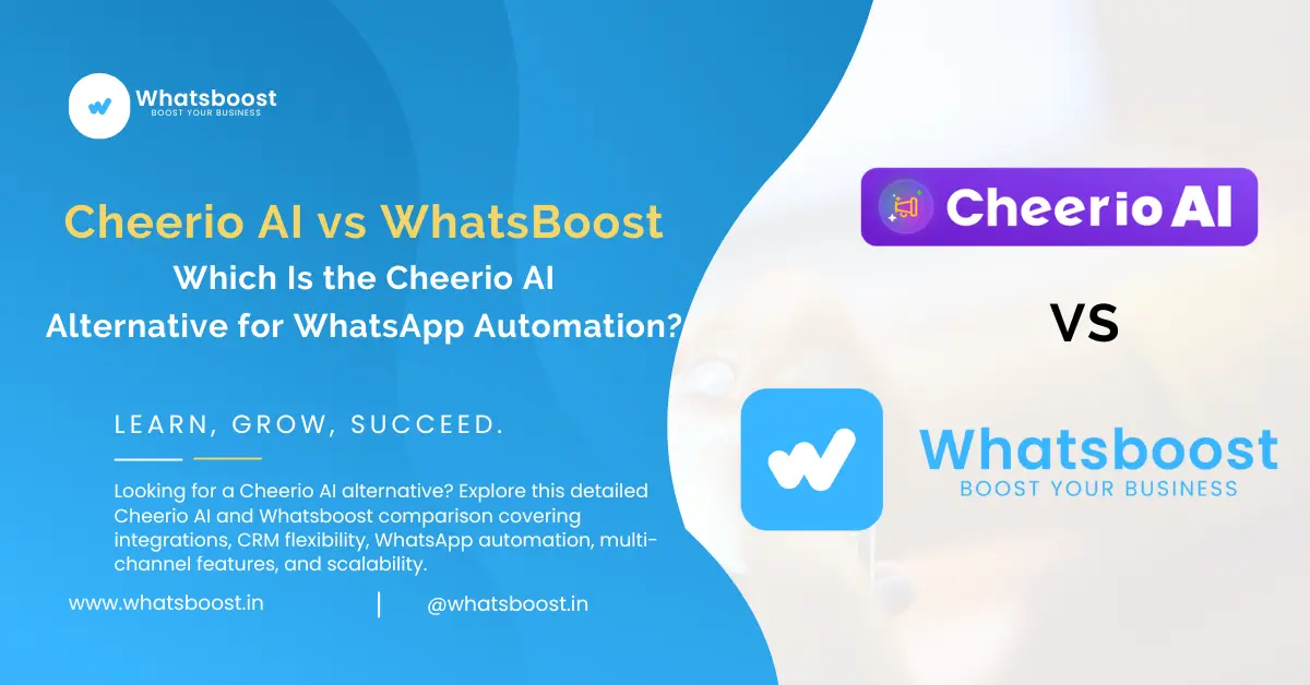 Cheerio AI vs Whatsboost: Complete Comparison & Best Cheerio AI Alternative