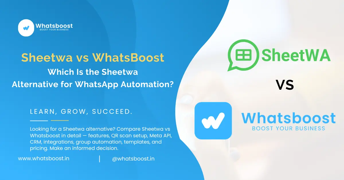 Sheetwa Alternative: Sheetwa vs Whatsboost Comparison (Features, API, Pricing & CRM)