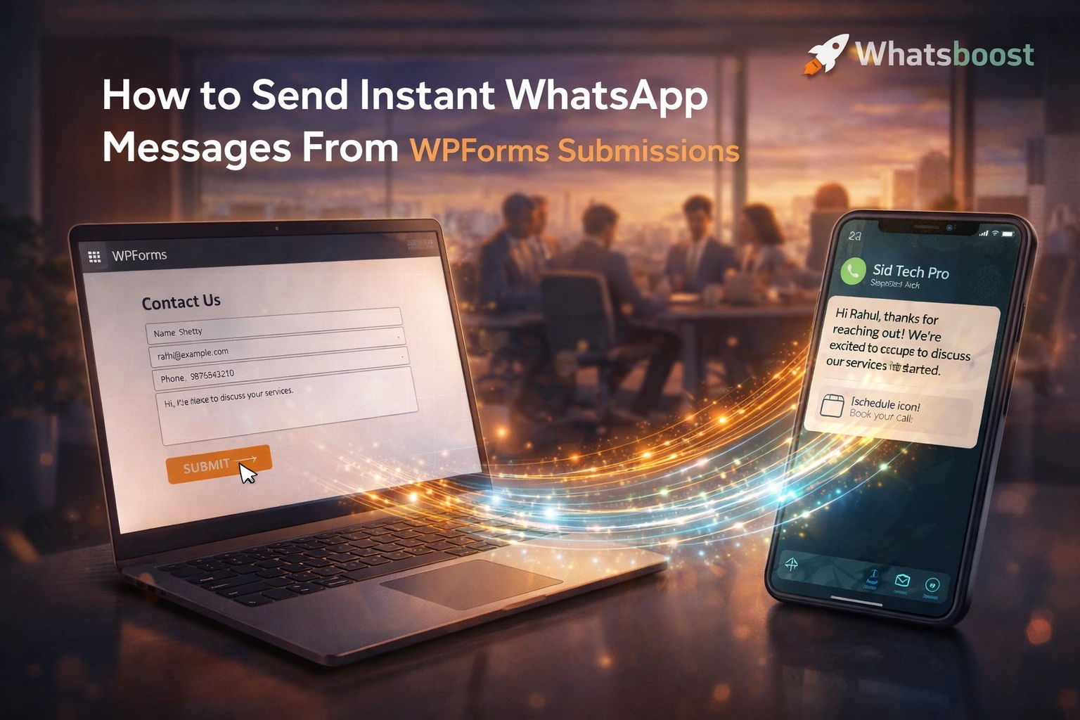 How to Send Instant WhatsApp Messages From WPForms Submissions in 2026 | Whatsboost
