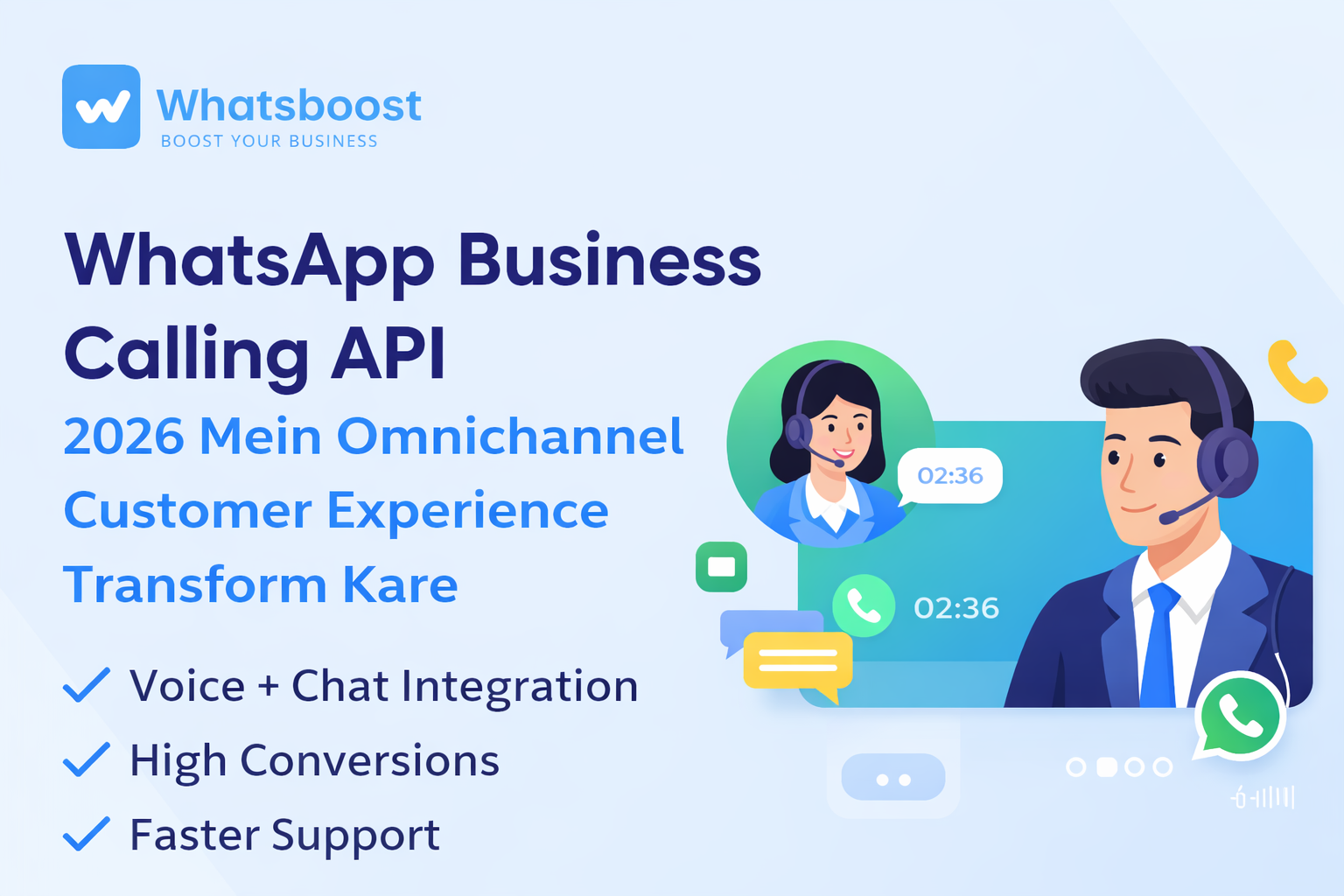 WhatsApp Business Calling API: 2026 Mein Omnichannel Customer Experience Ko Kaise Transform Kar Raha Hai