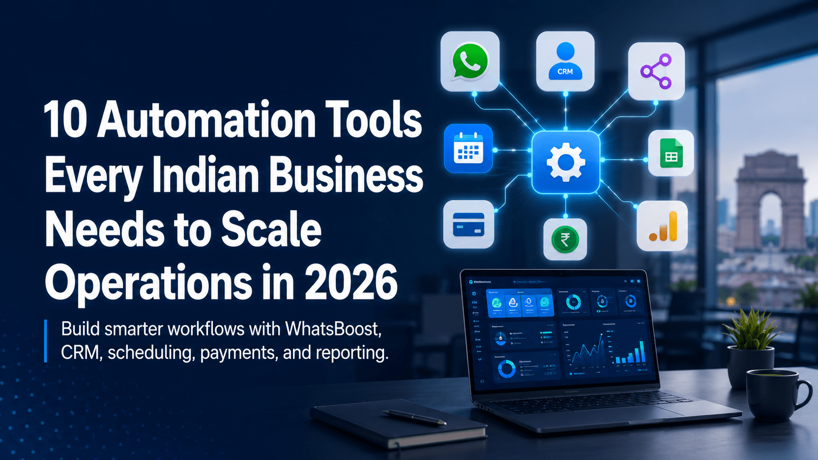 10 Automation Tools Every Indian Business Needs to Scale Operations in 2026
